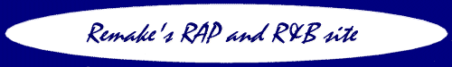 Remake's Rap and R&B site